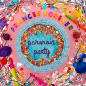 Frances Forever - Paranoia Party Ep (Baby Blue Vinyl) in der Gruppe VINYL / Hårdrock,Pop-Rock bei Bengans Skivbutik AB (4044111)