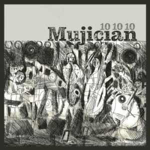 Mujician - 10 10 10 in der Gruppe CD bei Bengans Skivbutik AB (4044145)