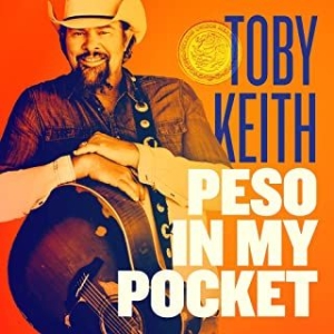 Toby Keith - Peso In My Pocket in der Gruppe CD / Country bei Bengans Skivbutik AB (4044165)