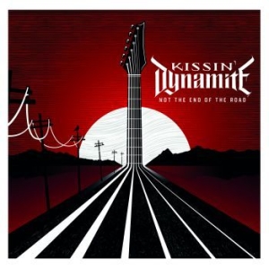 Kissin Dynamite - Not The End Of The Road in der Gruppe CD bei Bengans Skivbutik AB (4044168)
