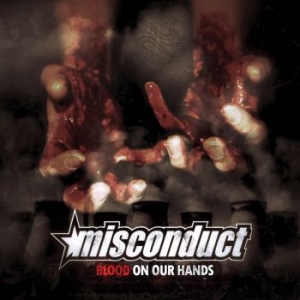Misconduct - Blood On Our Hands Special Edition in der Gruppe VINYL / Rock bei Bengans Skivbutik AB (4044201)
