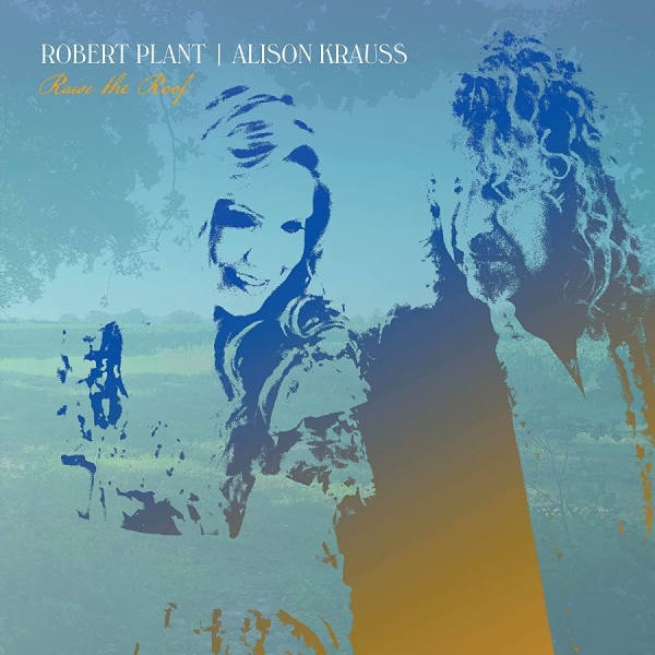 Robert Plant & Alison Krauss - Raise The Roof in der Gruppe CD / Bestseller bei Bengans Skivbutik AB (4044298)