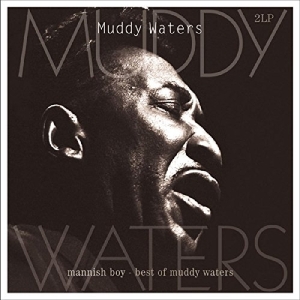 Muddy Waters - Mannish Boy:Best Of in der Gruppe VINYL / Blues,Jazz bei Bengans Skivbutik AB (4044364)
