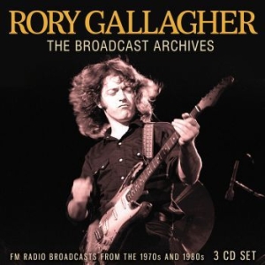 Gallagher Rory - Broadcast Archives (3 Cd) in der Gruppe CD / Pop-Rock bei Bengans Skivbutik AB (4044420)