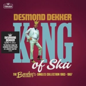 Desmond Dekker - King Of Ska: The Beverley?S Records in der Gruppe CD / Pop-Rock,Reggae bei Bengans Skivbutik AB (4044604)