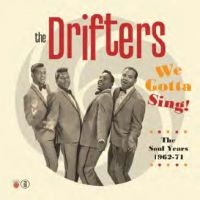 Drifters The - We Gotta Sing - The Soul Years 1962 in der Gruppe CD bei Bengans Skivbutik AB (4044650)