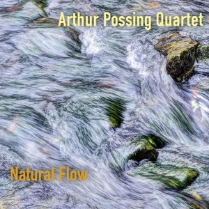 Arthur -Quartet- Possing - Natural Flow in der Gruppe CD / Jazz bei Bengans Skivbutik AB (4045268)