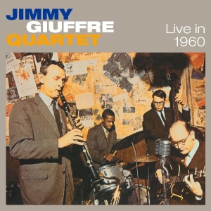 Jimmy Giuffre - Live In 1960 in der Gruppe CD / Jazz bei Bengans Skivbutik AB (4045441)
