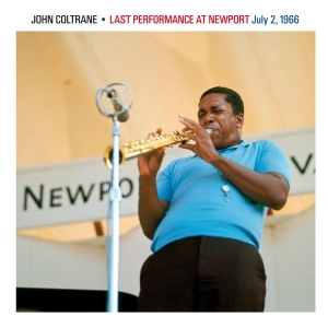 John Coltrane - Last Performance At Newport in der Gruppe CD / Jazz bei Bengans Skivbutik AB (4045807)