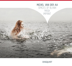 Michel Van Der Aa - Spaces Of Blank/Mask/Imprint in der Gruppe CD bei Bengans Skivbutik AB (4045927)