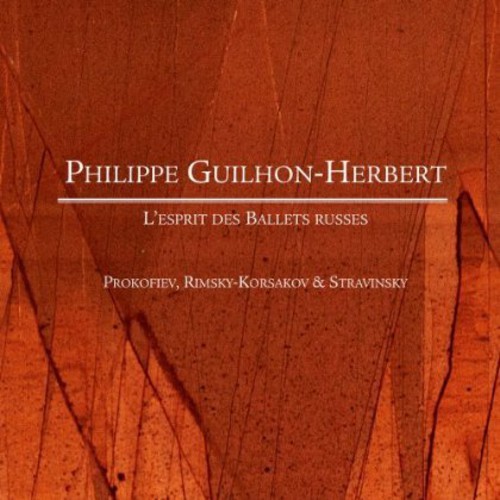 Guilhon Herbert Philippe - Esprit Des Ballets Russes in der Gruppe CD / Övrigt bei Bengans Skivbutik AB (4046506)