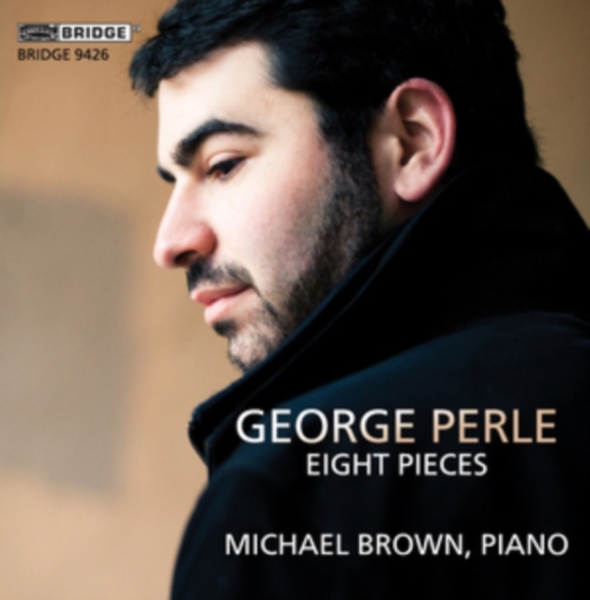 Brown Michael - George Perle - Eight Pieces in der Gruppe CD / Klassiskt bei Bengans Skivbutik AB (4046766)