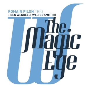Romain -Trio- Pilon - Magic Eye in der Gruppe CD bei Bengans Skivbutik AB (4047276)