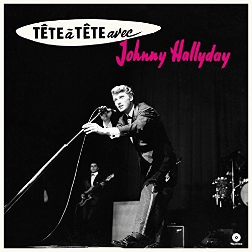 Hallyday Johnny - Tete A Tete Avec Johnny.. in der Gruppe VINYL / Rock bei Bengans Skivbutik AB (4048156)