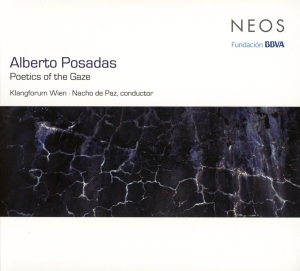 Klangforum Wien & Nacho De Paz - Posadas: Poetics Of The Gaze in der Gruppe Övrigt /  bei Bengans Skivbutik AB (4048326)