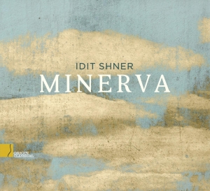 Idit Shner - Minerva in der Gruppe CD / Klassiskt,Övrigt bei Bengans Skivbutik AB (4048820)