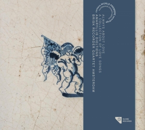 Brisk Recorder Quartet Amsterdam - Always About Love in der Gruppe CD bei Bengans Skivbutik AB (4048866)