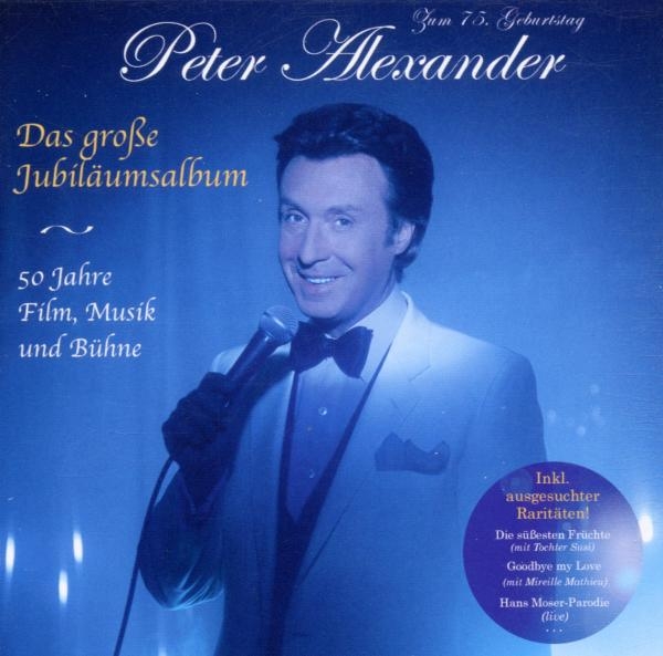 Alexander Peter - Das Große Jubiläumsalbum - 50 Jahre Film, Musik Und Bühne in der Gruppe Övrigt / bei Bengans Skivbutik AB (4049574)