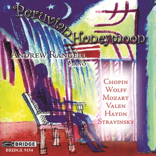 Andrew Rangell - Peruvian Honeymoon in der Gruppe CD / Klassiskt bei Bengans Skivbutik AB (4049615)