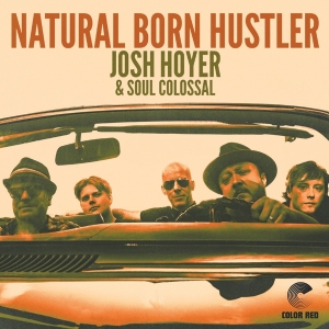 Josh Hoyer - Natural Born Hustler in der Gruppe CD / Blues,Jazz bei Bengans Skivbutik AB (4049960)