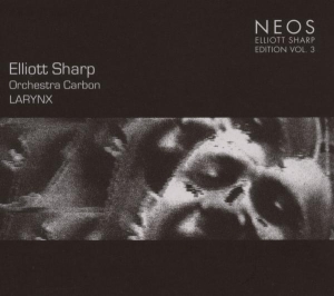 Elliot Sharp - Larynx in der Gruppe CD bei Bengans Skivbutik AB (4050093)