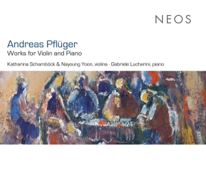 Katharina Schambock - Andreas Pfluger: Works For Violin And Piano in der Gruppe CD bei Bengans Skivbutik AB (4050113)