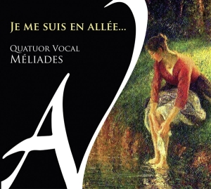 Quatuor Vocal Meliades - Je Me Suis En Allee in der Gruppe CD bei Bengans Skivbutik AB (4050543)