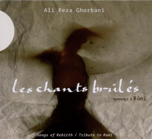 Alireza Ghorbani - Les Chants Brules in der Gruppe CD bei Bengans Skivbutik AB (4050694)