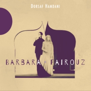 Dorsaf Hamdani - Barbara - Fairouz in der Gruppe CD / Klassiskt,Övrigt bei Bengans Skivbutik AB (4050695)