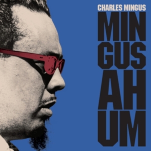 Charles Mingus - Mingus Ah Um in der Gruppe CD / Jazz bei Bengans Skivbutik AB (4051318)