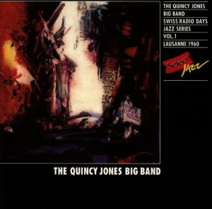 Jones Quincy -Big Band- - Swiss Radio Days Jazz Ser in der Gruppe CD / Jazz bei Bengans Skivbutik AB (4051384)