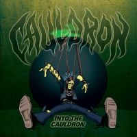 Cauldron - Into The Cauldron in der Gruppe CD / Hårdrock bei Bengans Skivbutik AB (4051715)
