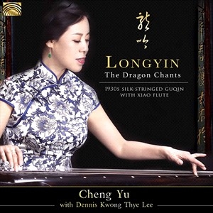 Cheng Yu Dennis Kwong Thye Lee - Longyin: The Dragon Chants in der Gruppe CD bei Bengans Skivbutik AB (4051806)