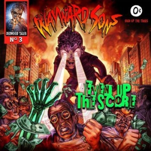 Wayward Sons - Even Up The Score in der Gruppe CD bei Bengans Skivbutik AB (4052089)