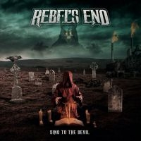 Rebels End - Sing To The Devil in der Gruppe CD / Hårdrock bei Bengans Skivbutik AB (4052138)