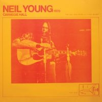 Neil Young - Carnegie Hall 1970 in der Gruppe CD / Pop-Rock bei Bengans Skivbutik AB (4052239)