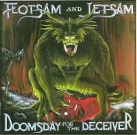 Flotsam And Jetsam - Doomsday For The Deceiver in der Gruppe CD bei Bengans Skivbutik AB (4052403)