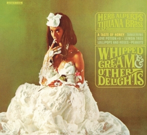 Herb Alpert - Whipped Cream & Other Delights in der Gruppe CD bei Bengans Skivbutik AB (4052545)