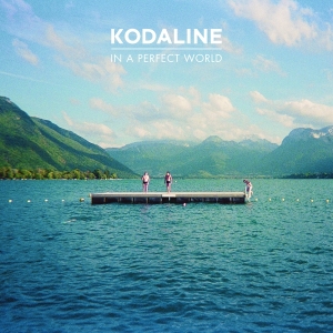 Kodaline - In A Perfect World in der Gruppe Övrigt /  bei Bengans Skivbutik AB (4052570)