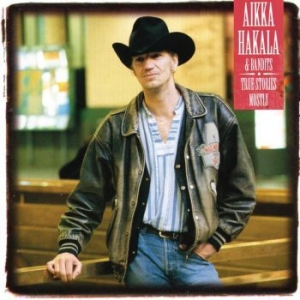 Aikka Hakala - True Stories Mostly in der Gruppe CD bei Bengans Skivbutik AB (4053529)