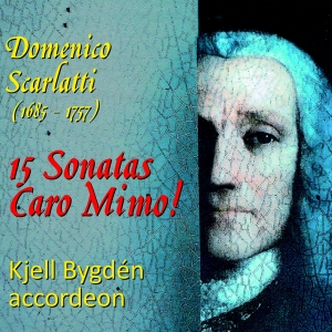 Scarlatti Domenico - 15 Sonatas Caro Mimo! in der Gruppe Externt_Lager / Naxoslager bei Bengans Skivbutik AB (4053574)