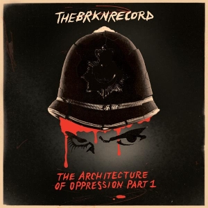 The Brkn Record - Architecture Of Oppression Part 1 in der Gruppe CD bei Bengans Skivbutik AB (4053733)