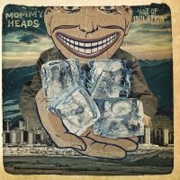 Mommyheads The - Age Of Isolation in der Gruppe VINYL bei Bengans Skivbutik AB (4053902)