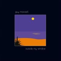 Maxwell Guy - Outside My Window in der Gruppe VINYL / Pop-Rock bei Bengans Skivbutik AB (4053905)