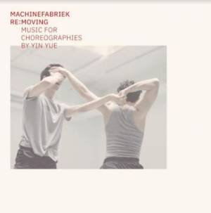 Machinefabriek - Re:Moving - Music For Choreographie in der Gruppe CD bei Bengans Skivbutik AB (4053994)