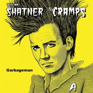 William Shatner & The Cramps - Garbageman in der Gruppe VINYL / Rock bei Bengans Skivbutik AB (4054053)