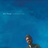 Troop Joe - Borrowed Time in der Gruppe CD bei Bengans Skivbutik AB (4054222)