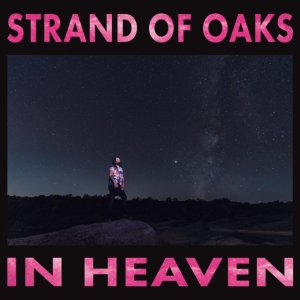 Strand Of Oaks - In Heaven in der Gruppe CD bei Bengans Skivbutik AB (4054235)