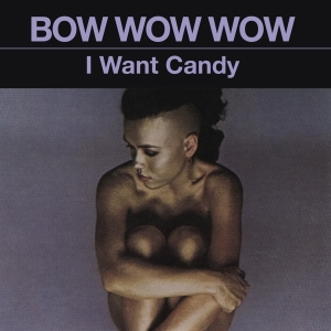 Bow Wow Wow - I Want Candy (Pink/Black Stripe) in der Gruppe CD / Pop-Rock,Övrigt bei Bengans Skivbutik AB (4054566)