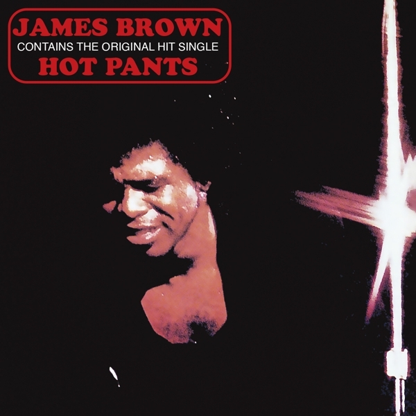 James Brown - Hot Pants in der Gruppe CD bei Bengans Skivbutik AB (4054568)